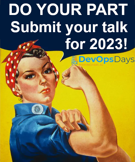 DevOpsDaysBham's tweet photo. Devopsdays Birmingham AL needs you! Submit your talk today. https://t.co/Y5vEVp7jXS
#devopsdays #devops #birminghamal #inperson #conference #devopsdaysbham https://t.co/3zb5IsGDeM
