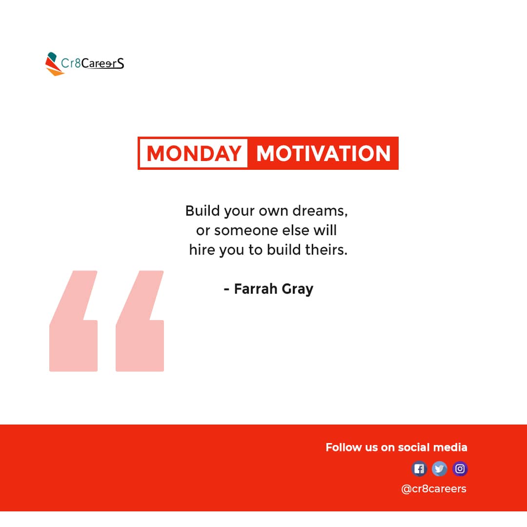 cr8careers's tweet photo. If you do not let yourself build your own dreams, someone else will hire you to fulfill theirs. So, start working on your dreams today! #MondayMotivation #Cr8Careers
#takeactions #takingactions #buildadream #builddream #consultingagency #consultingfirm #businessconsulting https://t.co/1DrS5mZE29