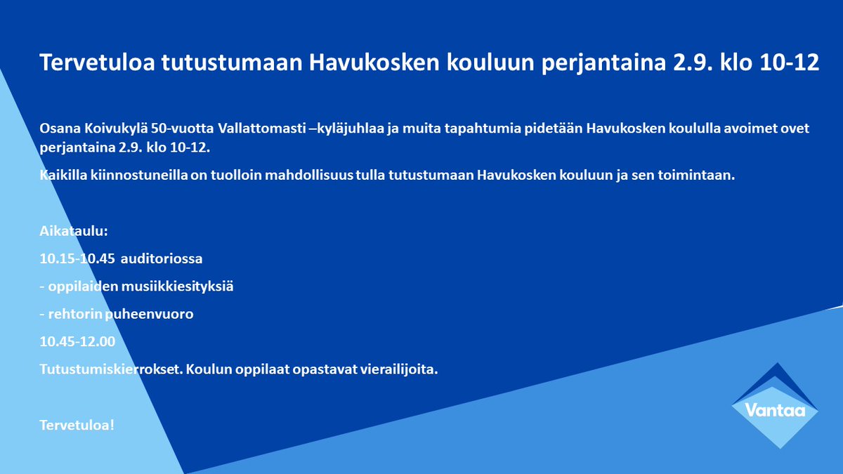 Tervetuloa tutustumaan Havukosken kouluun 2.9. klo 10-12. Osana Koivukylä 50-vuotta Vallattomasti -kyläjuhlaa ja muita tapahtumia pidetään Havukosken koululla avoimet ovet perjantaina 2.9. klo 10-12.

#avoimetovet #Koivukylä #Havukoski #Vantaa #OppivaVantaa