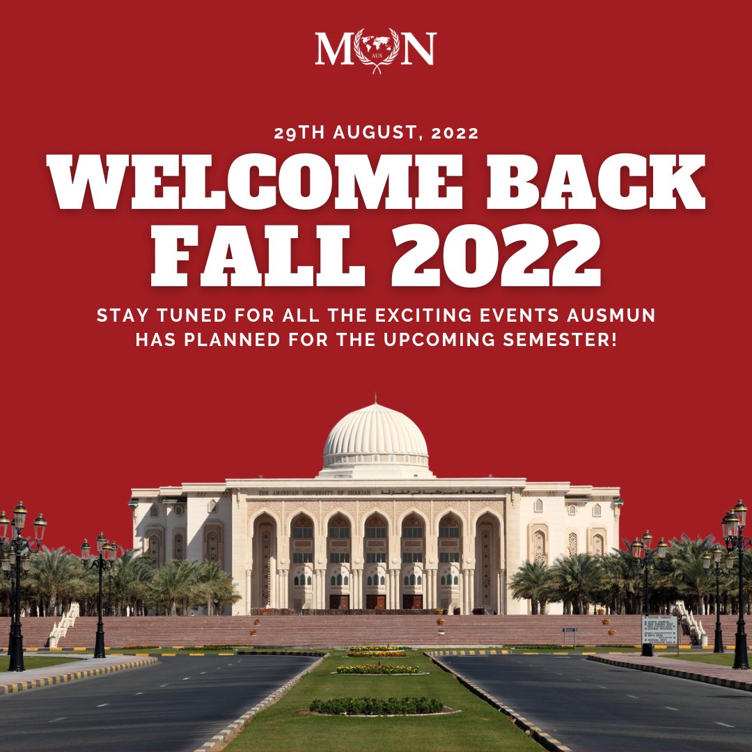 Wishing all new and returning AUS students a wonderful fall semester ahead! In the upcoming months, AUSMUN promises to hold some of the most liveliest events on campus in preparations for our 2023 conference. Make sure to follow along to stay updated ✨️