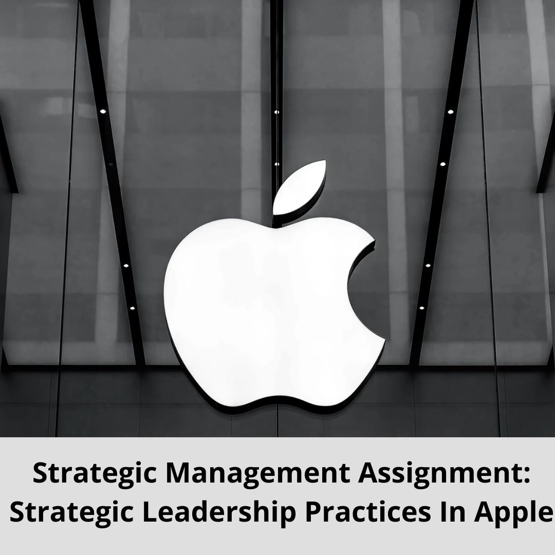 totalassignment's tweet image. #StrategicManagement Assignment: #StrategicLeadership Practices In #apple 
#TotalAssignmentHelp
Read More: bit.ly/3QZRHm2
