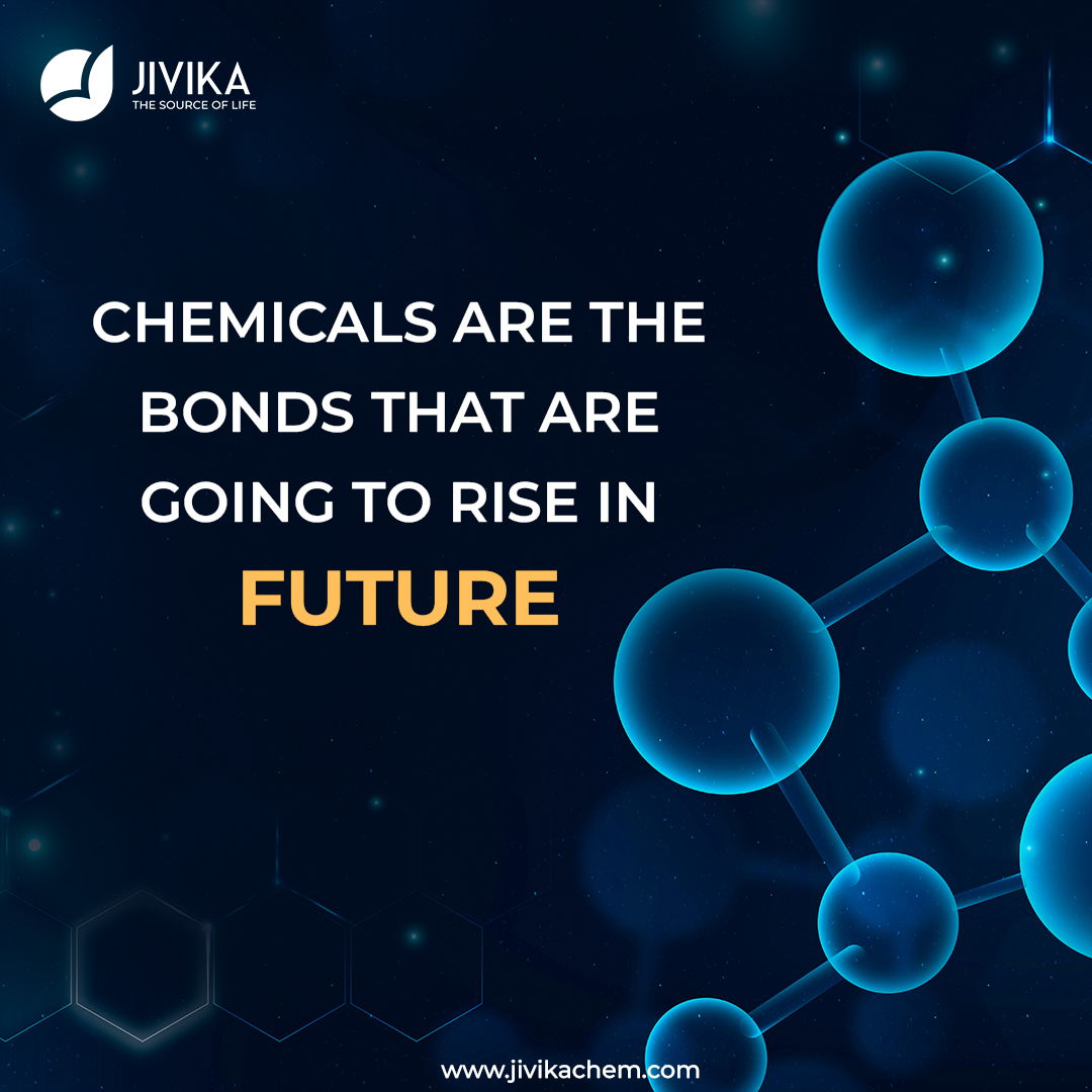 Chemicals are the future!    

For more info
Connect us at 9978931387
Email us at mktg@jivikachem.com

#Jivika #Jivikachem  #Chemfacts #Qualitychemicals #chemicalcompany #QualityChemicals #bestchemicals #chemindustryupdate