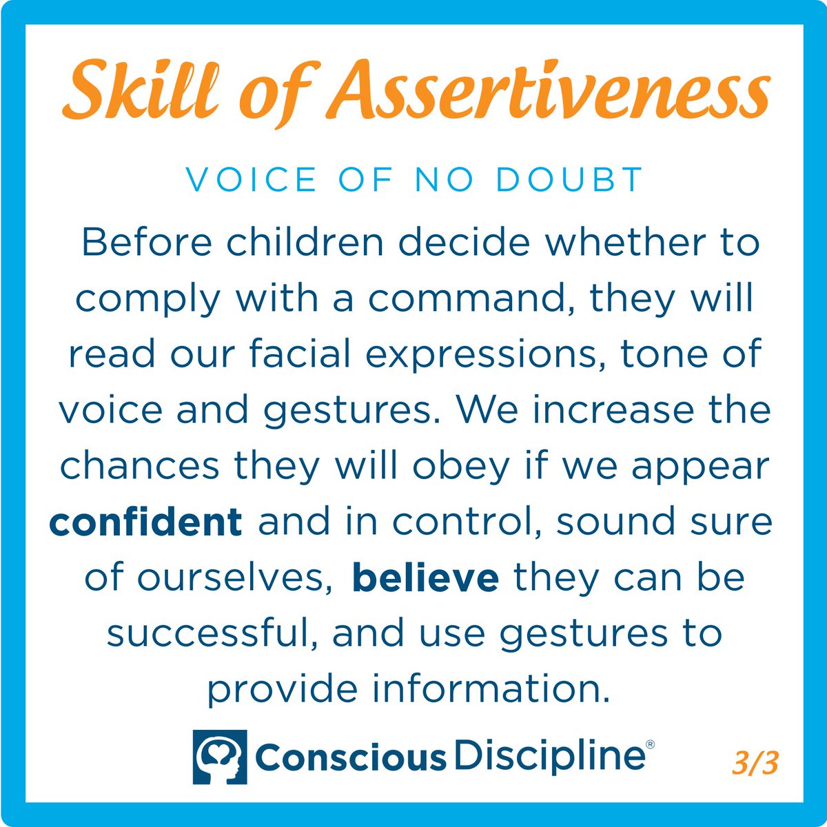 ConsciousD's tweet photo. A key component in the Skill of Assertiveness is using a tone of voice that has no doubt. A voice that is aggressive and harsh or passive and questioning actually invites children to challenge us. An assertive voice is always clear, matter-of-fact, and calm. #iHeartCD https://t.co/OCQD7uGTUZ