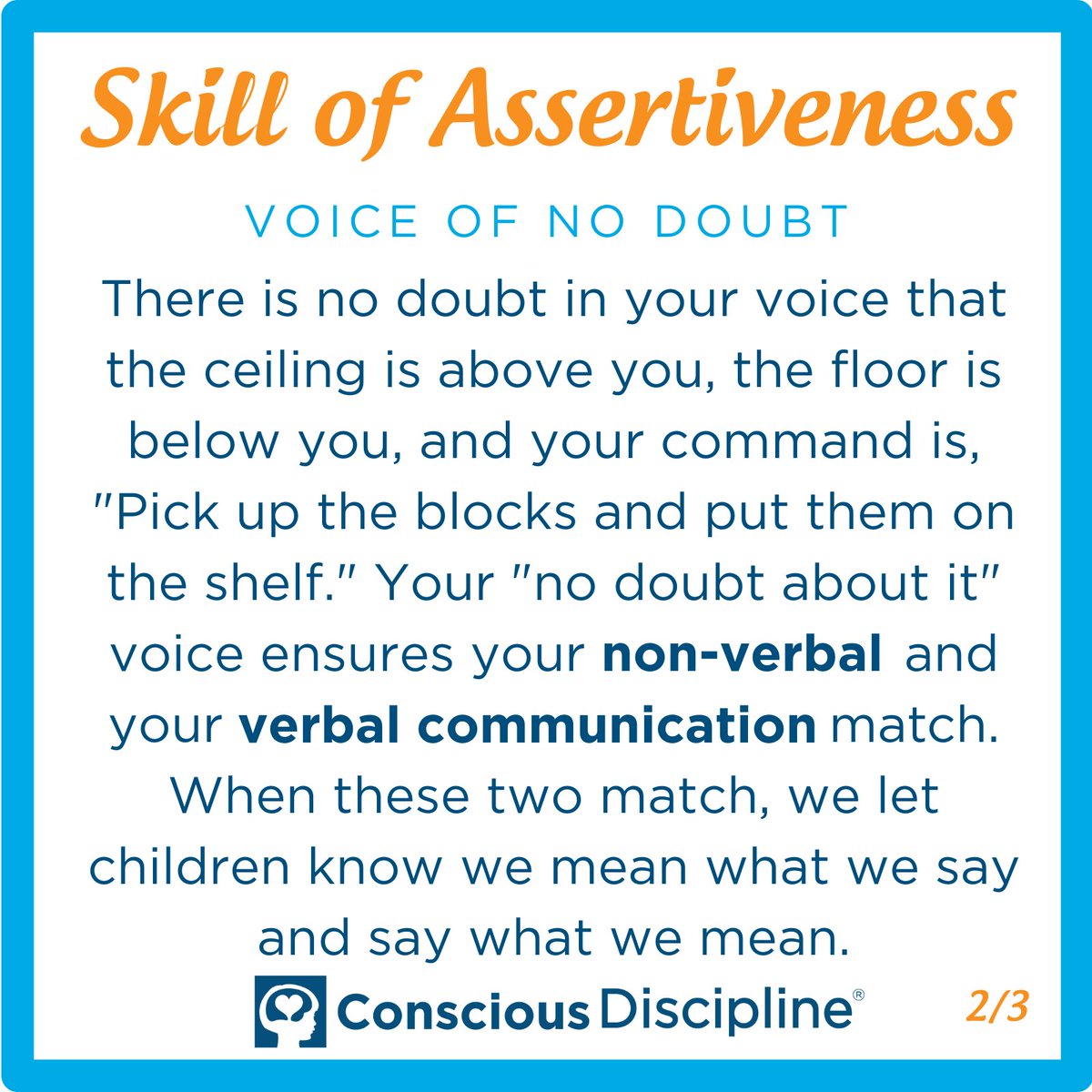 ConsciousD's tweet photo. A key component in the Skill of Assertiveness is using a tone of voice that has no doubt. A voice that is aggressive and harsh or passive and questioning actually invites children to challenge us. An assertive voice is always clear, matter-of-fact, and calm. #iHeartCD https://t.co/OCQD7uGTUZ