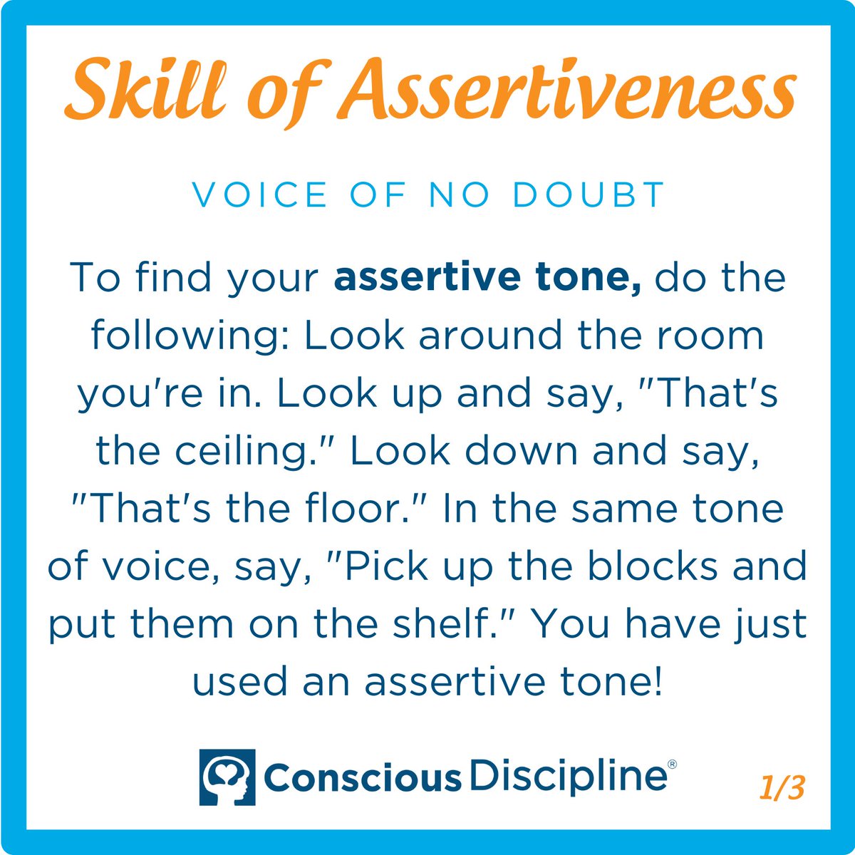 ConsciousD's tweet photo. A key component in the Skill of Assertiveness is using a tone of voice that has no doubt. A voice that is aggressive and harsh or passive and questioning actually invites children to challenge us. An assertive voice is always clear, matter-of-fact, and calm. #iHeartCD https://t.co/OCQD7uGTUZ