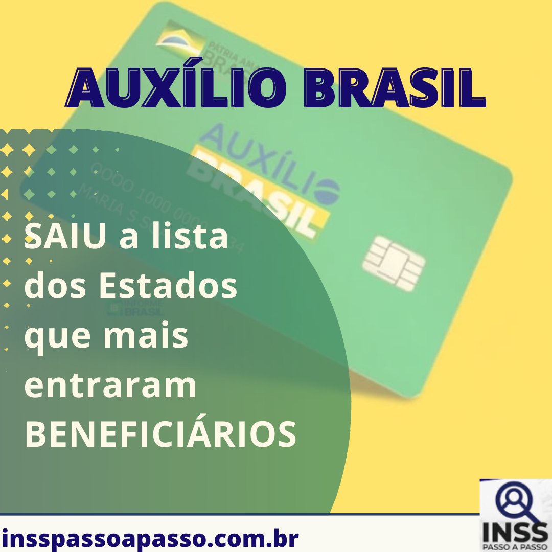 InssPassoaPasso's tweet photo. 🔴 AUXÍLIO BRASIL: SAIU a lista dos Estados que mais entraram BENEFICIÁRIOS

🔴 LINK NOS STORIES PARA CLICAR.

https://t.co/dlGiJzKIvI

#insspassoapasso https://t.co/h9RnMbTu6V