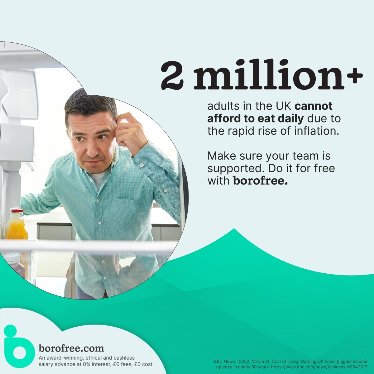 BorofreeUK's tweet photo. Over 2 million adults in the UK can't afford to eat daily due to inflation. Make a move into financial well-being with the ethical salary advance solution that is borofree. Always at 0% interest, £0 fees and £0 cost.
Refer your employer here: https://t.co/xcnZm7OOma https://t.co/CDs0HaseMv