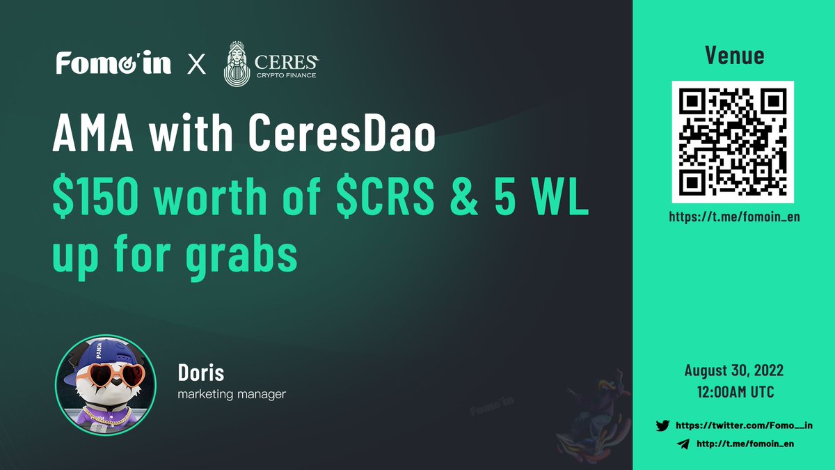 Fomo__in's tweet photo. 📢#Fomo_in & @CeresDAO first #AMA coming!
💰Reward pool: $150 worth of $CRS & 10 WL up for grabs
🧐Time: August 30,2022 at 12:00AM UTC
📐Rule:
① RT &💕& Follow @Fomo_in & @CeresDAO
② join: https://t.co/CSiDJ4keHj (Venue) & https://t.co/kyepfB0zq9
#web3 #DeFi #VCPool #NFT https://t.co/t7t5rjzi8F