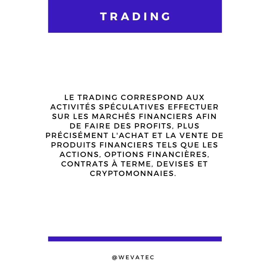 wevatec's tweet photo. Qu’est-ce que le trading ? 

#LearnWithWevatec #Bitcoin https://t.co/3Va9VLiU5m