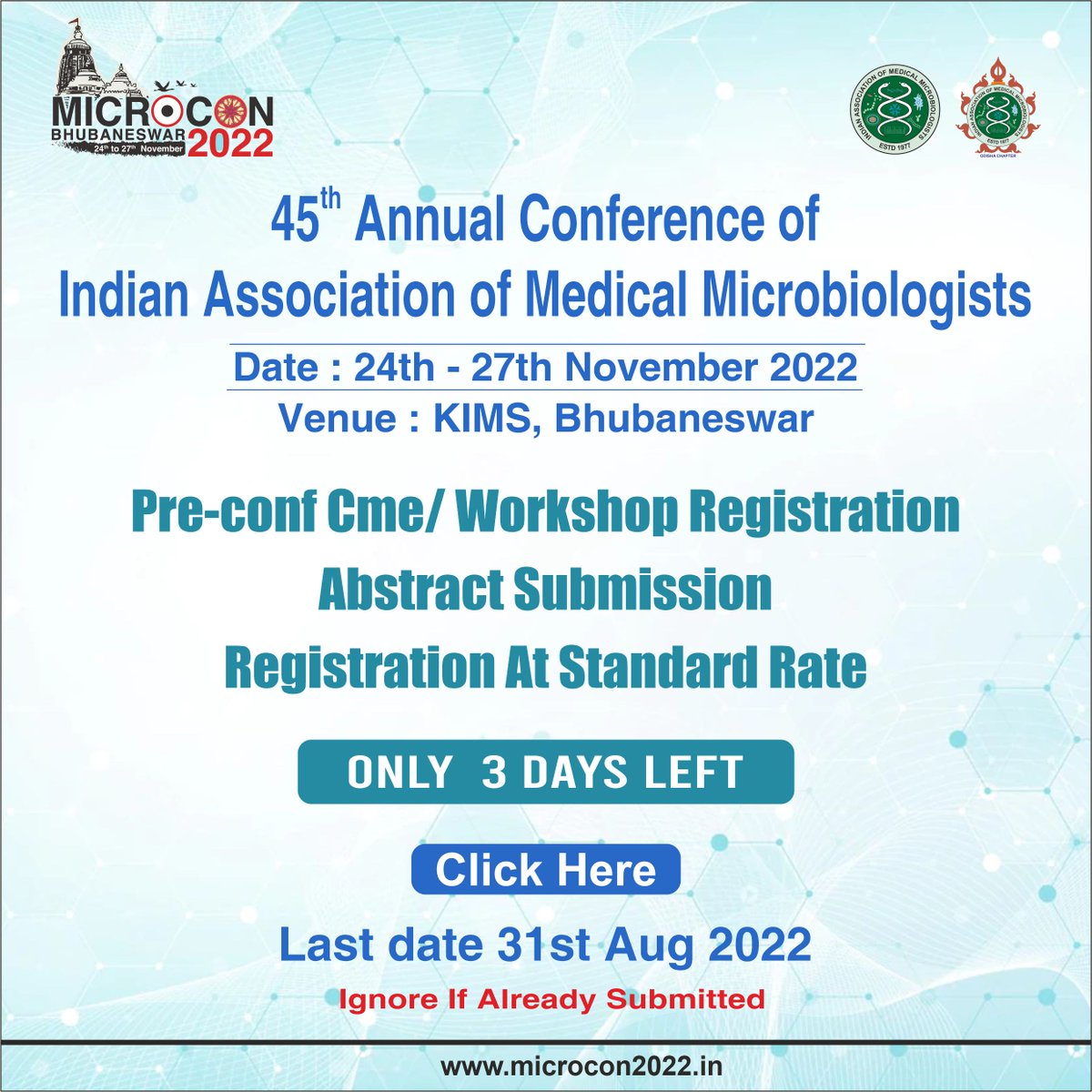 Microcon2's tweet photo. MICROCON-2022 Last Date for Abstract Submission and CME/WORKSHOP Closes on 31st August 2022.

#microcon2022 #doctor #IAMM #doctorlife #microbiology #pediatrics #orthopedic #SCBMedical #ApolloHospitals #ApolloClinic #AIIMS #aiimsbhubaneswar https://t.co/YUsCyc8MY2
