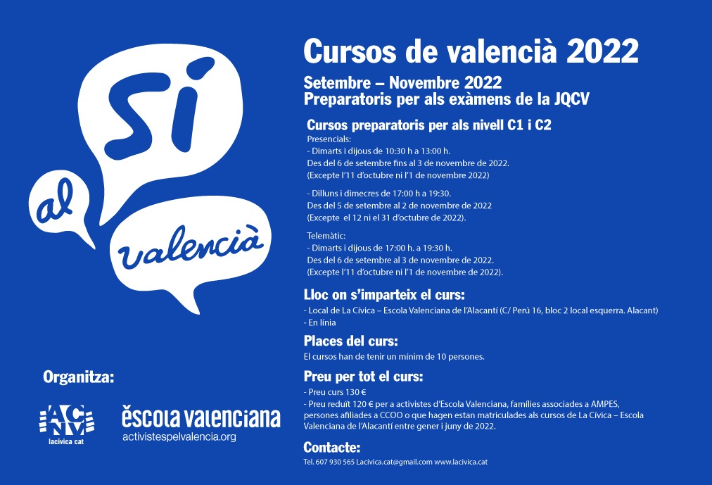 acnvlacivica's tweet photo. CURSOS DE VALENCIÀ  
Setembre – Novembre 2022
Preparatoris per als exàmens de la JQCV 

Informació i Matrícula:
La Cívica – Escola Valenciana, C/ Perú 16, bloc 2, local esquerra. Alacant
Tel. 607 930 565 a/e. lacivica.cat@gmail.com // https://t.co/gar6QObMfS https://t.co/n7HYJJi4An