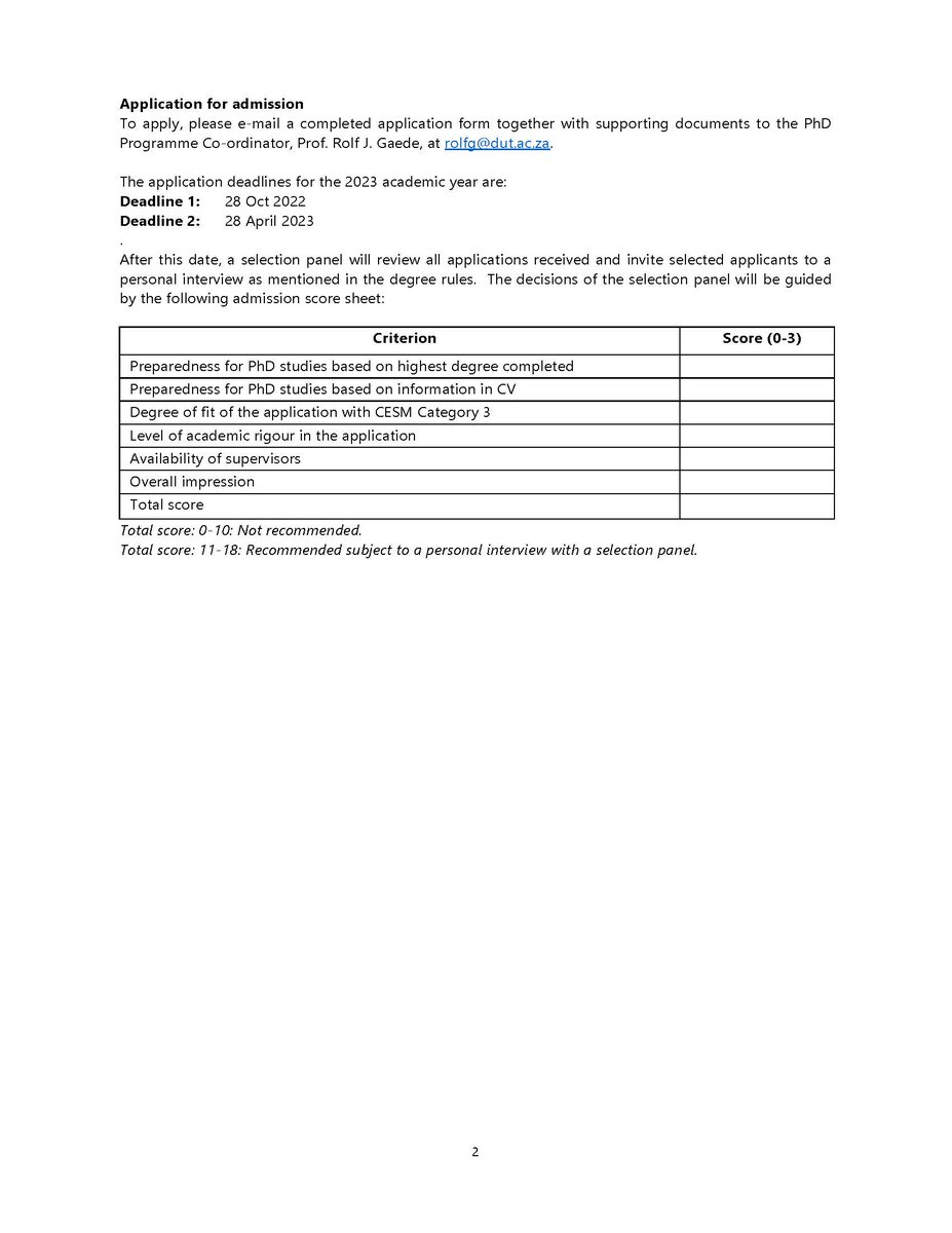 2023 PhD in Visual and Performing Arts applications are open. APPLY NOW!   

For a copy of the PhD application form and/or general enquiries, please send an e-mail to PhD Programme Co-ordinator, Prof. Rolf J. Gaede, at rolfg@dut.ac.za.