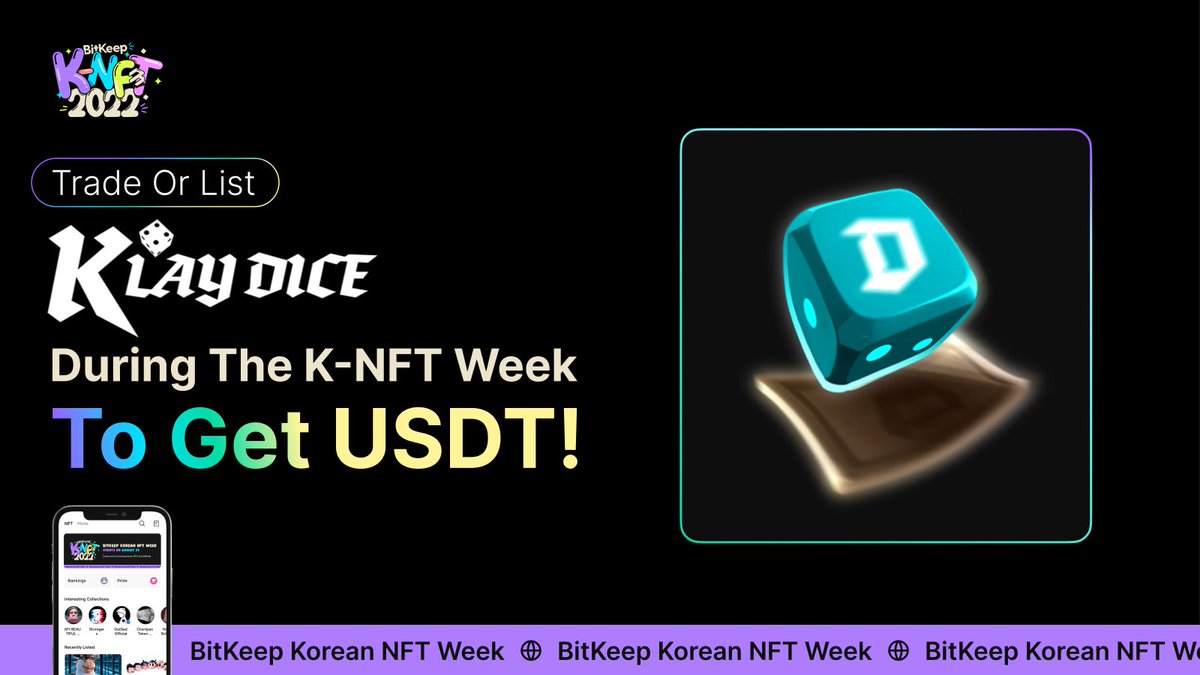 #BitKeep &amp; <a href="/klaydice/">KlayDice</a> listing campaign is starting now!

💰Listing #KlayDice NFT on BitKeep NFT Market(Mobile) get $3,000 Reward

⏰Duration: August 29 - September 4, 2022

👉Download: bitk-eep.onelink.me/pURg/whujve4q

👀Details: blog.bitkeep.com/en/?p=1761

Listing is only available on mobile