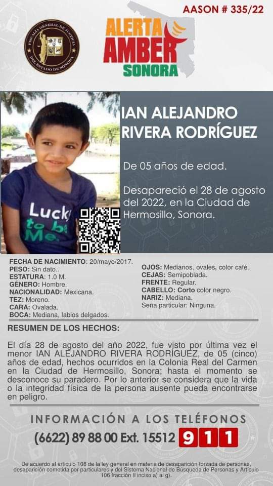 AMIC_SONORA's tweet photo. 🚨SE ACTIVA #ALERTAMBER #SONORA.
Solicitamos su apoyo para socializar la Alerta Amber generada en #Hermosillo, ante la desaparición del niño IAN ALEJANDRO RIVERA RODRÍGUEZ, de 5 años de edad, que fue visto por última vez el 28 de agosto en la colonia Real del Carmen. https://t.co/kwpXlNl2bn