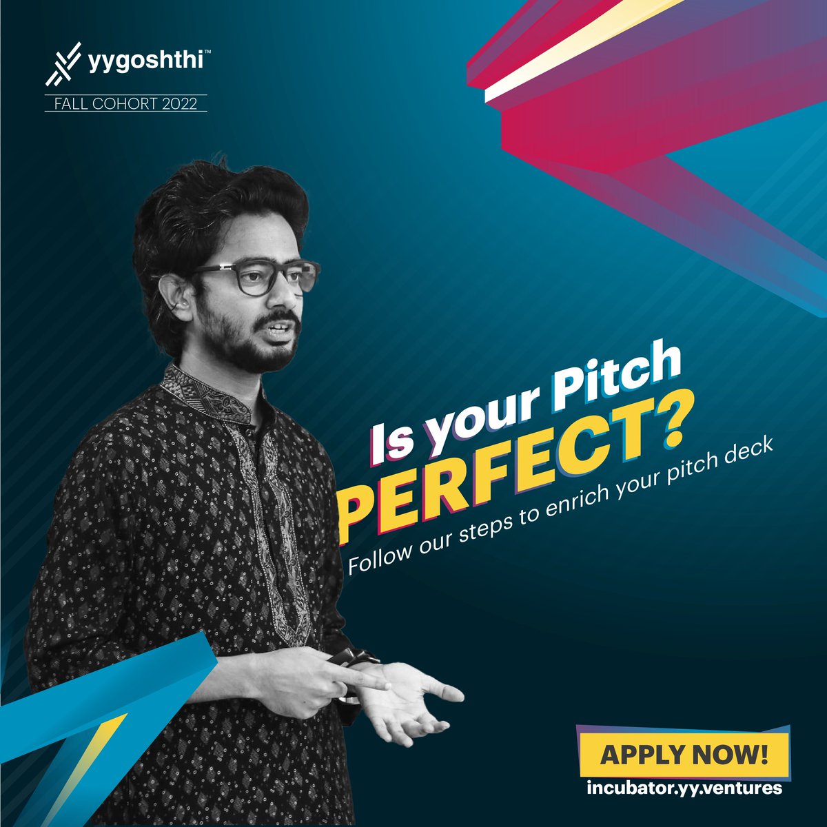 A great business idea calls for an effective pitch deck! 

Perfect your Pitch Deck with the elements mentioned in our application form.

Apply to our Fall 2022 Cohort at 
👉incubator.yy.ventures

#TranslateYourIdeasIntoImpact #YYGoshthi #Incubation #SocialBusiness