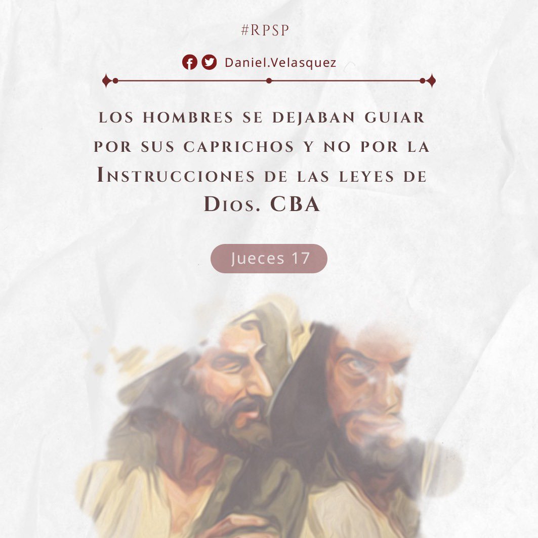 #RPSP#Jueces17
6. En aquellos días no había rey en Israel y cada uno hacía lo que quería.
<a href="/Daniel/">daniel</a>.Velasquez
#RPSP#Jueces17#PrimeroDios