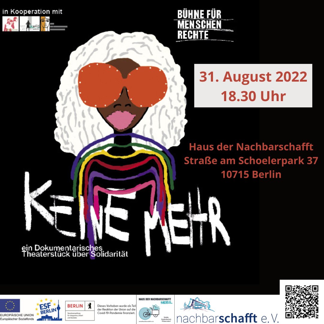Zusammen mit der <a href="/BfM_Dokutheater/">BühneƒMenschenrechte</a> präsentieren wir das Stück "KEINE MEHR" im Haus der Nachbarschafft im Volkspark Wilmersdorf am 31.8.2022 ab 18.30 Uhr. Eintritt frei! Kommt vorbei!
