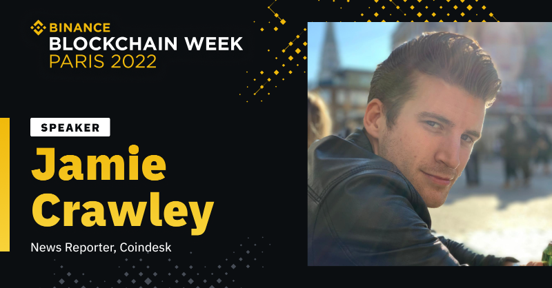 binance's tweet photo. #BinanceBlockchainWeek Paris welcomes James Crawley, News Reporter at @CoinDesk as a speaker!
 
James will feature in a panel discussion about the foundations of building a Web3 business.