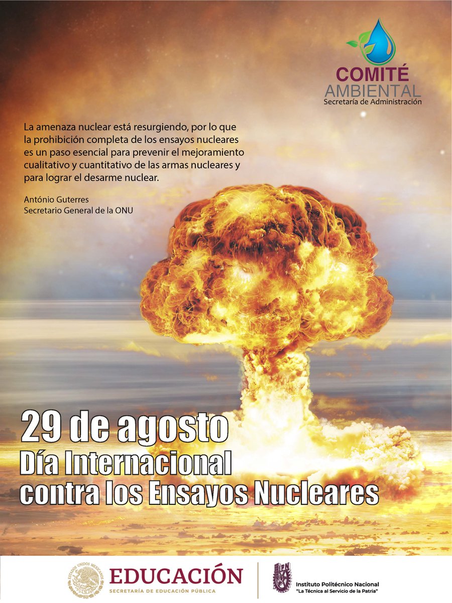 ipn_sad's tweet photo. 29 de agosto #DíaInternacional contra los Ensayos Nucleares #IPNSAD https://t.co/Rxre293LrM