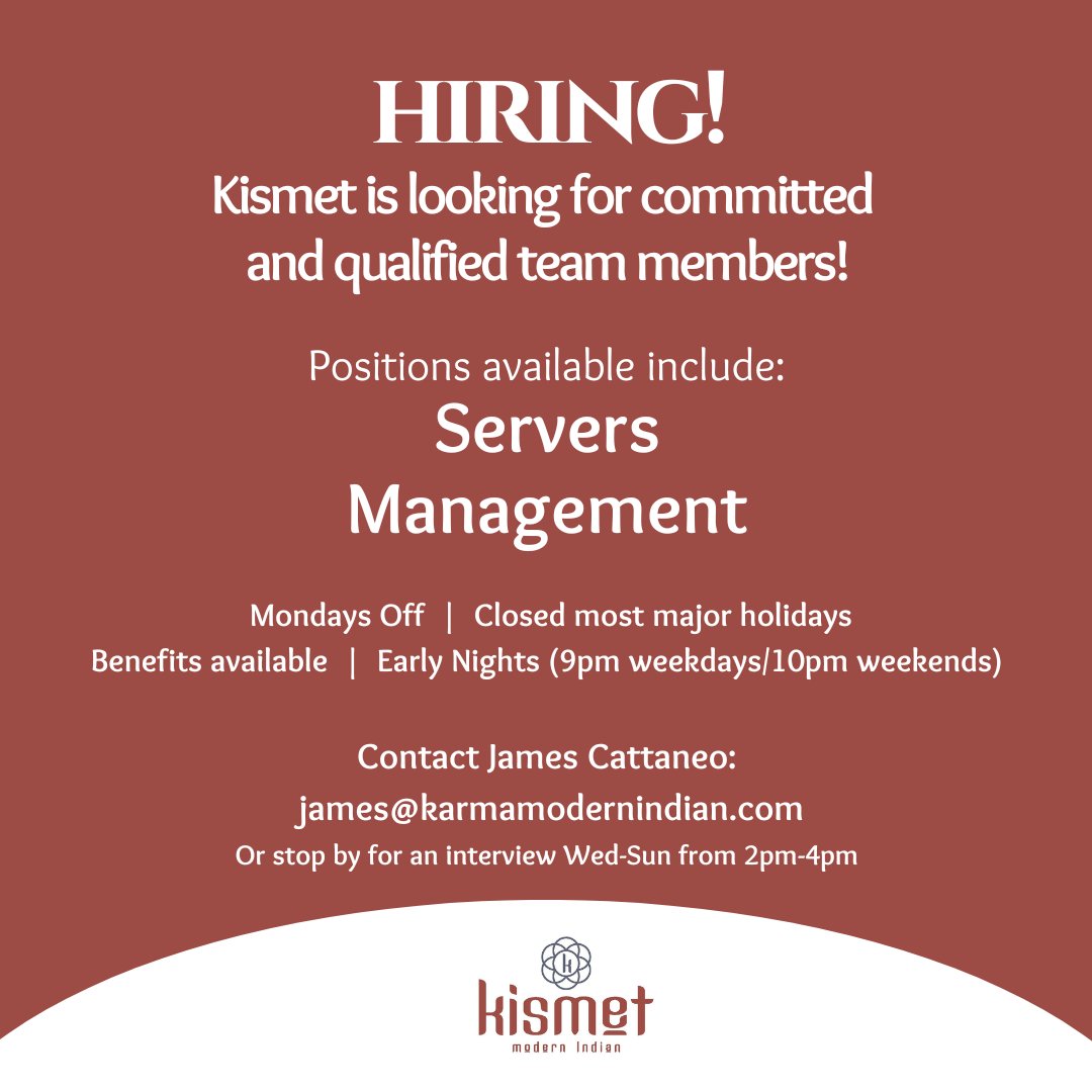 Kismet is growing! Soon to open a new location in Richmond VA, we are hiring. Our Alexandria location is currently looking for qualified individuals. Send your resume to contact@kismetmodernindian.com.