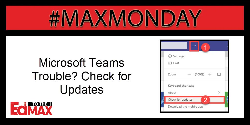 This week's #MAXMonday tip comes from Specialist Melanie LeJeune: <a href="/maclejeune/">Melanie LeJeune</a>.  If Microsoft Teams is acting strange, check for updates. Click the 3-dot menu in the top right corner. Next, choose "check for updates." Find more tips at edtothemax.com