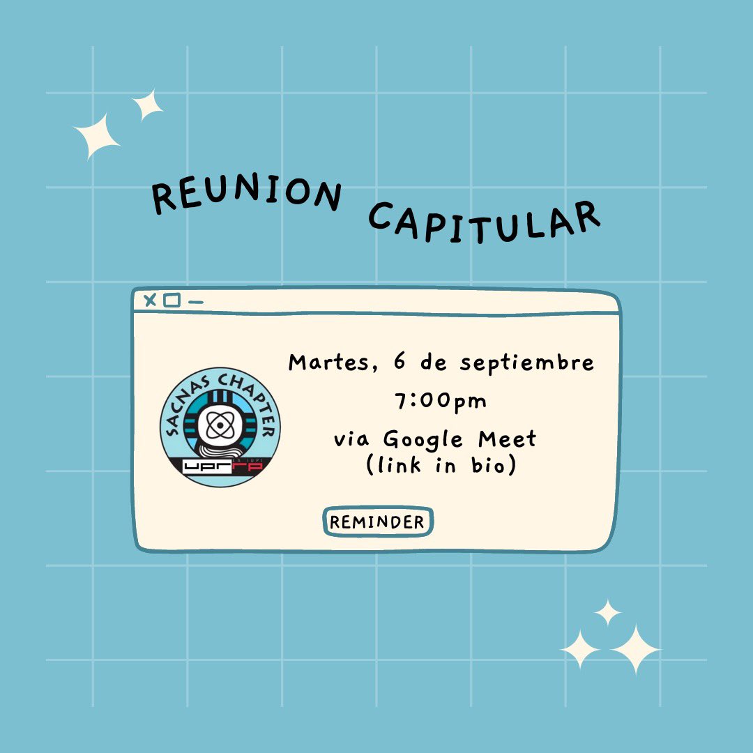 SACNAS_uprrp's tweet photo. Te invitamos a la #Reunión #Capitular del primer semestre. 

🗓Será el martes, 6 de septiembre a las 7pm, vía #Google #Meet (link en el bio).

📌Hablaremos sobre quiénes somos, nuestra misión y próximas actividades.

#sacnas #sacnasuprrp #uprrp #upr https://t.co/2pg9xoYpgv