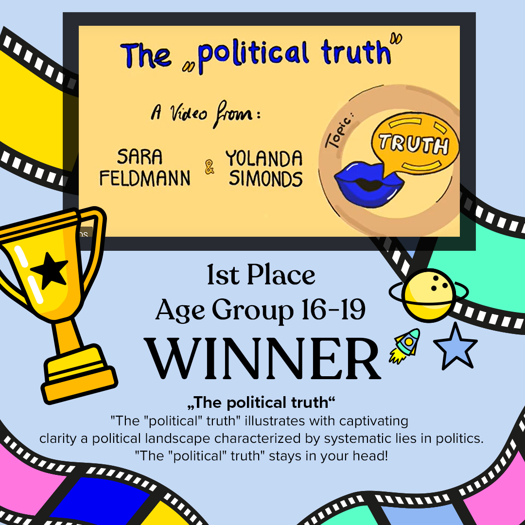 1st PLACE - Age Groupe 16-19​​​​​​​
THE "POLITICAL TRUTH"
​​​​​​​​
Statement: Lena Barth (Jury member)
EN​​​​​​​​​​​​​​​​
"The "political" truth" illustrates with captivating clarity a political landscape characterized