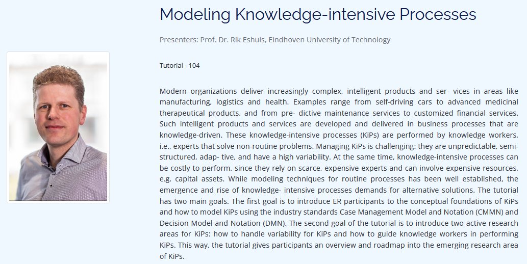 ERconf's tweet photo. How to model #knowledgeIntensive #processes (KiPs)? This #ERconf22 tutorial by Rik Eshuis @TUeindhoven shows foundations and gives an insight into the industry standards Case Management Model and Notation CMMN and Decision Model and Notation DMN. Details: https://t.co/1z2fcdZbFu https://t.co/cgCC1LliQ3