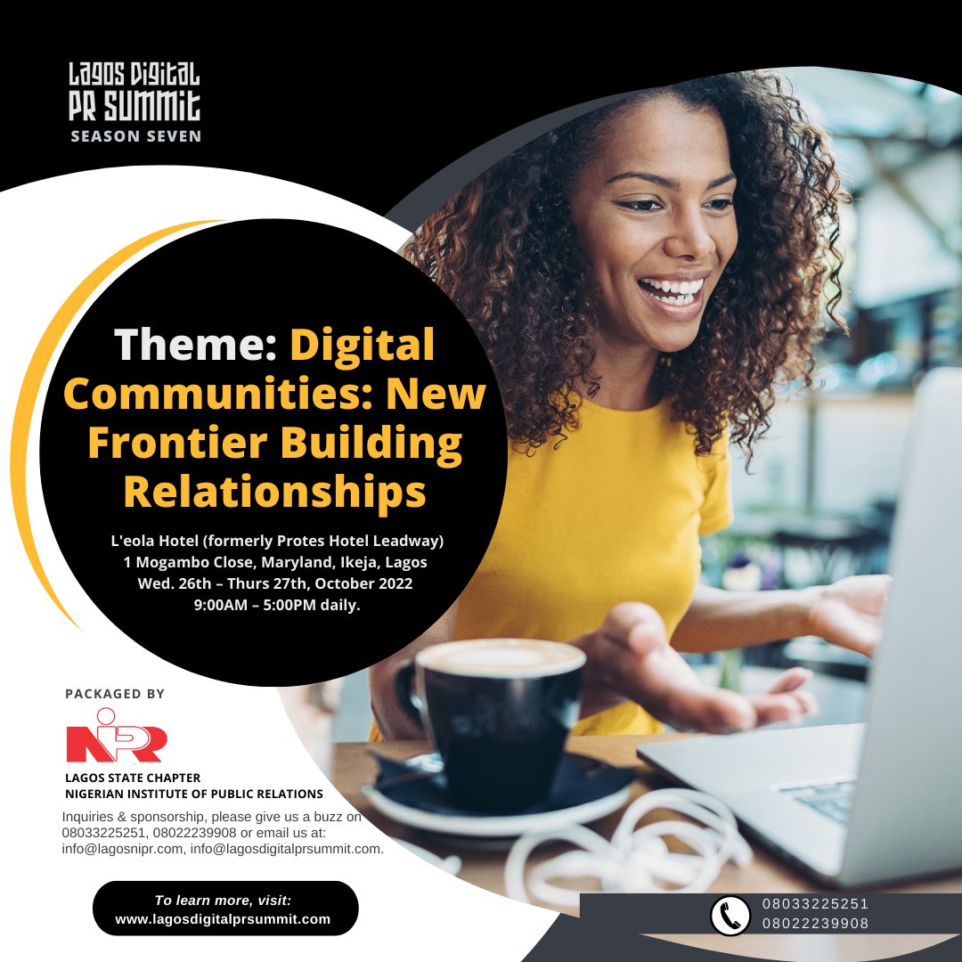 UpticommPR's tweet photo. COMING SOON: 7th Lagos Digital PR Summit, themed: Digital Communities: New Frontier Building Relationships, holds at the L'eola Hotel, Maryland, Ikeja from Wed. 26th – Thurs 27th, October 2022
#Lagosdigitalprsummit2022
#digitalcommunities
#digitalpr
#LagosNIPR
#PRPRACTICE https://t.co/WyCDcKeIeE