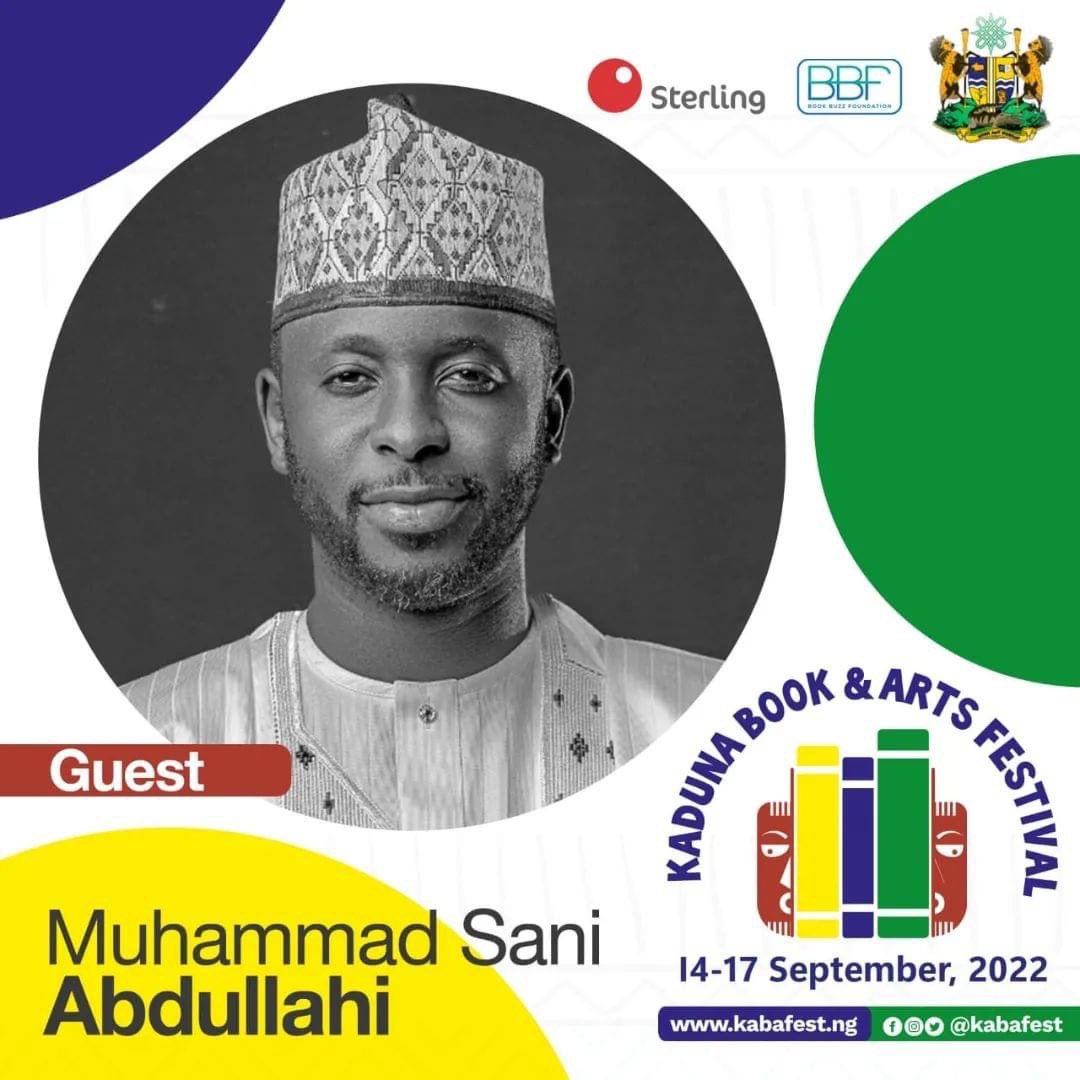 Samuelubile S Tweet Muhammad Sani Dattijo Will Be A Guest At The Fourth Edition Of Kaduna Book Arts Festival Kabafest Schedule To Hold From 14 17 September 22 Muhammad Sani Dattijo