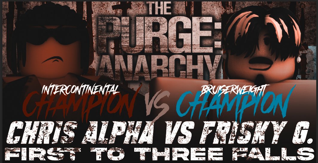 WPWMedia's tweet photo. AT THE PURGE ANARCHY;

NEW Intercontinental Champion #ChrisAlpha takes on NEW Bruiserweight Champion @ChrisTakesAPiss in a CHAMPION vs CHAMPION SURVIVOR SERIES MATCHUP!

#WPWThePurgeAnarchy https://t.co/q3lcufuhuE