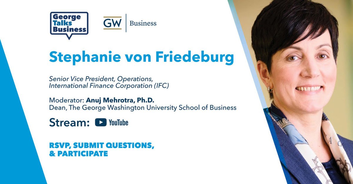 GWSBalumni's tweet photo. Join GWSB Dean Anuj Mehrotra for a #GeorgeTalksBusiness conversation on campus with Stephanie von Friedeburg, Senior Vice President, Operations, IFC on Wednesday, 7th September, 2022, 5:30–6:00 p.m. ET.
Link to register or stream Live: https://t.co/CnDKbVuKbb https://t.co/cJ8HyFE0qE