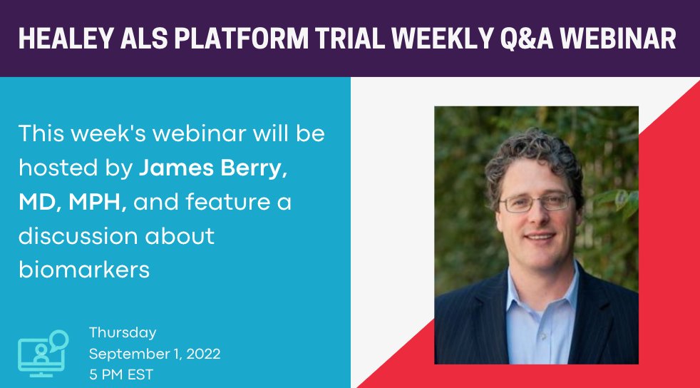 Please join us on 9/1 at 5:00 pm EST for a webinar about biomarkers and the HEALEY ALS Platform Trial. This week's webinar will be hosted by James Berry, MD, MPH. @LesTurnerALS @alsone_official @everything_als @NEALSConsortium @MDAorg