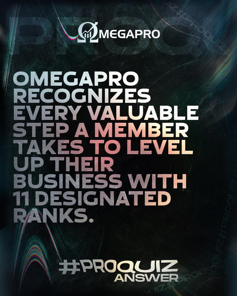 _OmegaPro's tweet photo. #ProQuiz - Answer - OmegaPro rewards its members with 11 designated ranks. 🎖
Check out our website to know more about the rewards, ranks and recognitions -> https://t.co/qVKuuxuckY #omegapro https://t.co/UBFZEswTwJ