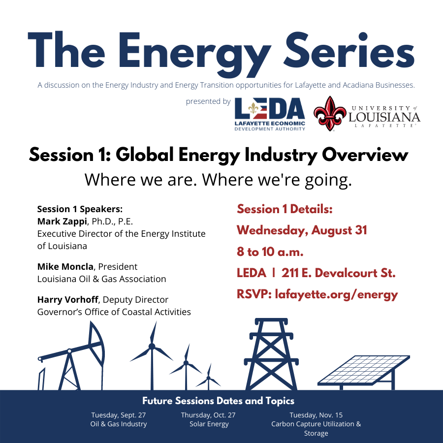 OneAcadiana's tweet photo. Register for the Energy Series, presented by 1A partners @LEDALafayetteLA and @ULLafayette, for a discussion on the energy industry and energy transition opportunities for Lafayette and Acadiana businesses. https://t.co/tagY1t6z5m https://t.co/WM7hXEH3ud