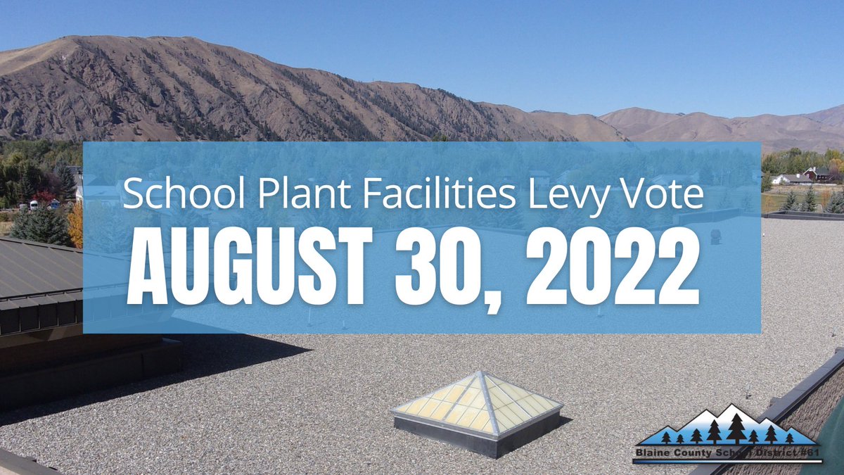 REMINDER: There’s a Plant Facilities Levy question on the ballot for the Blaine County School District on Tuesday, August 30! Learn more about the district’s needs, the solution on the ballot &amp; other important information: blaineschools.org/domain/1406