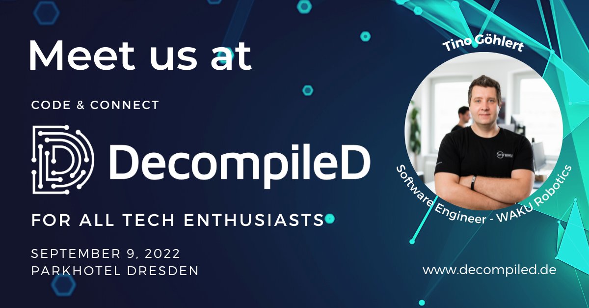 WakuRobotics's tweet photo. This year's DecompileD conference will take place on September 9th in Dresden. Our software engineer Tino Göhlert will give an exciting talk on the topic “Juice It Up! - tips and tricks to improve game feel”. 
Our co-founders Alexander Bresk and Leo Käßner are also taking part.🚀 https://t.co/kEOTBlnNXg