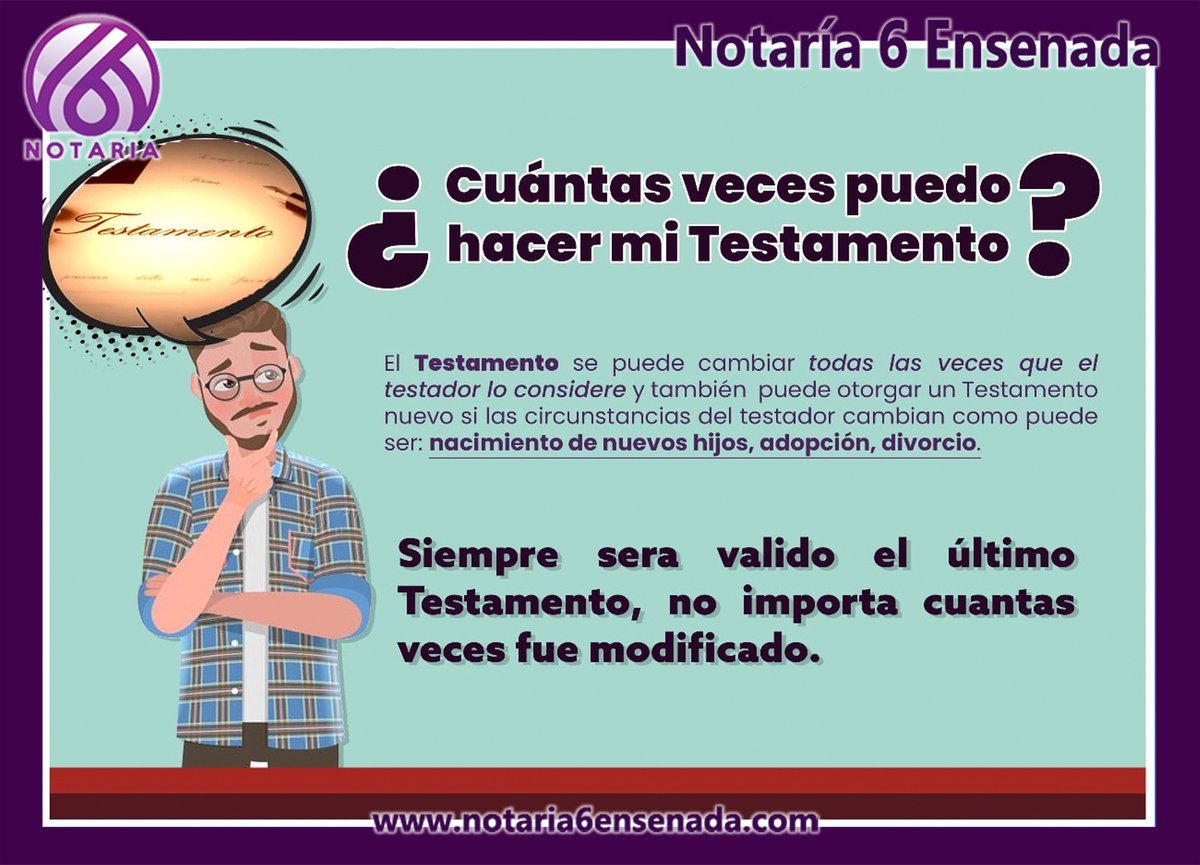 Notaria6Ens's tweet photo. #notaria6ensenada te recuerda
¿Cuántas veces puedo hacer mi Testamento?
El testamento se puede cambiar todas las veces que el testador lo considere y también puede otorgar un testamento nuevo si las circunstancias del testador cambian. https://t.co/UnLUJSYvwq