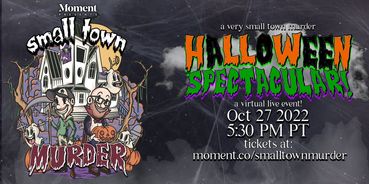 MurderSmall's tweet photo. On (just a few more days before) Halloween Night, James and Jimmie will be hosting a Very Small Town Murder Halloween Spectacular!

WHEN: October 27, 2022 at 5:30 PM PT
WHERE: https://t.co/E6I20oiUSa 
Tickets are $20 and will be available on demand for 7 days after the live event https://t.co/VOng8q5dFu