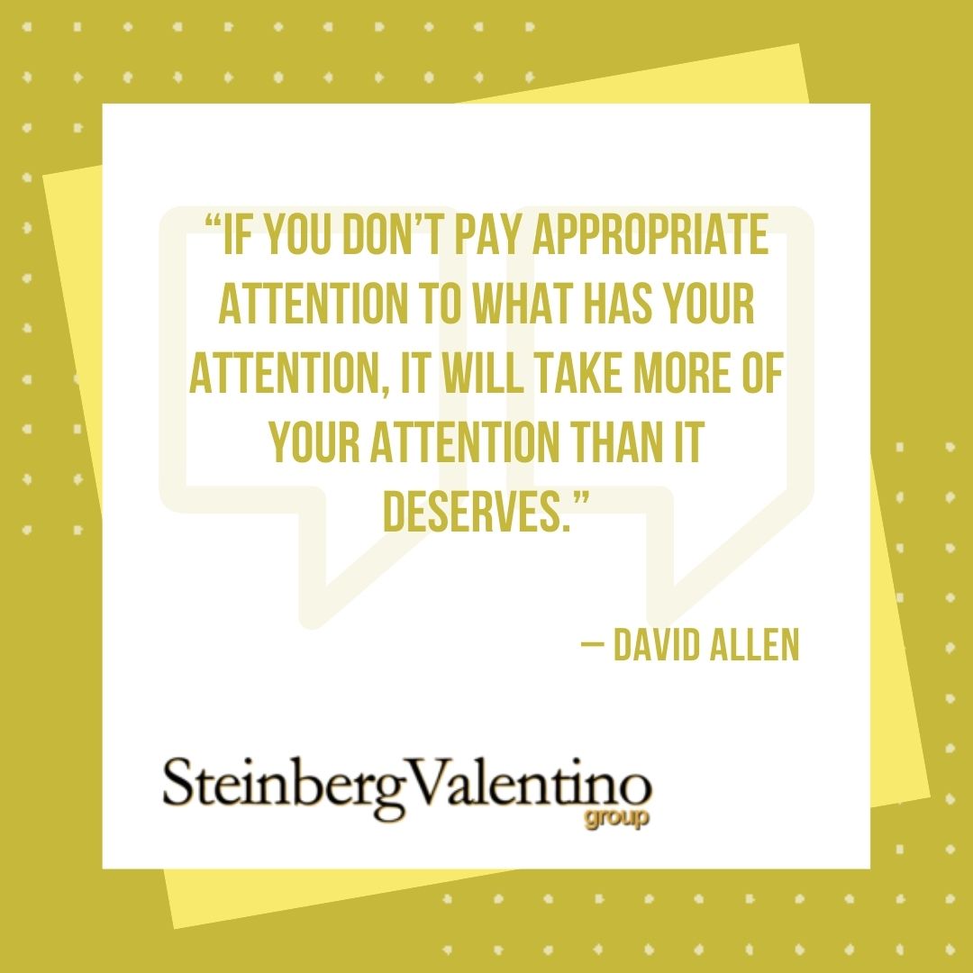 SV__Group's tweet photo. “If you don’t pay appropriate attention to what has your attention, it will take more of your attention than it deserves.”
– David Allen
#SVGroup #QuotesOfTheDay #DailyQuotes #SteinbergValentino #MondayMotivation https://t.co/qvgQYYcTEv