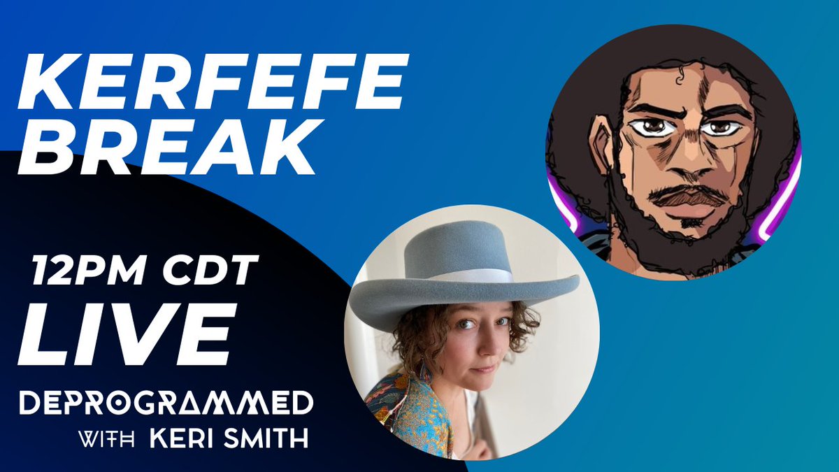 _Deprogrammed's tweet photo. It's going to be an epic #KerfefeBreak today with @The_Epic_Mike joining @RealKeriSmith at 12pm CDT! 🙌 Bring your coffee and come hang out with us! https://t.co/BXOBzluIUo https://t.co/pBouXYJo3b