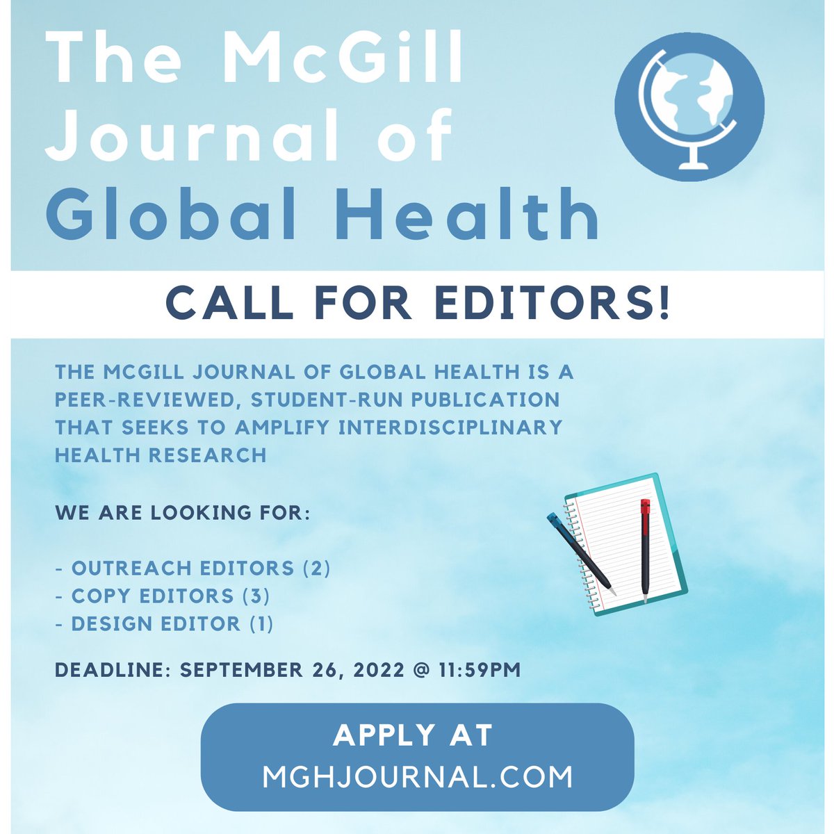 The McGill Journal of Global Health is excited to announce that we are now accepting applications for the 2022-2023 Editorial Board! For more information, please visit the journal’s website: mghjournal.com 

⏰ Applications close on September 26th, 2022 @ 11:59pm