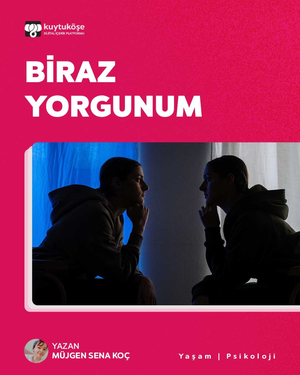 Biraz Yorgunum • Kuytu Köşe Dergisi 19. sayısında. Şimdi ücretsiz oku! 🐘 

#kuytuköşe #kuytuköşedergisi #kuytucompany #kuytuco #dergi #yaşam #psikoloji