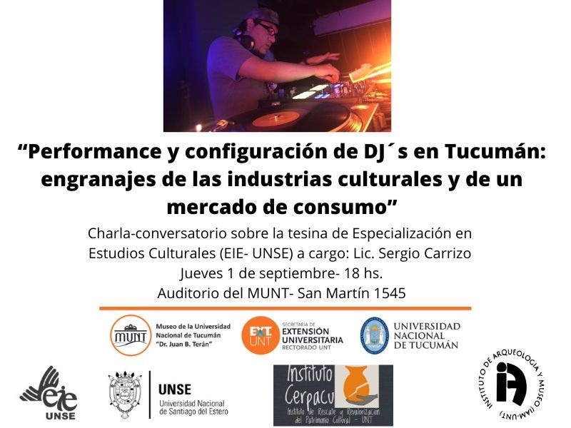 munt_prensa's tweet photo. “Performance y configuración de DJ´s en Tucumán: engranajes de las industrias culturales y de un mercado de consumo” en el @MUNT_UNT
Jueves 01/09 a hs. 18:00
#ExtensionNosConecta https://t.co/q7c2SGuu2g