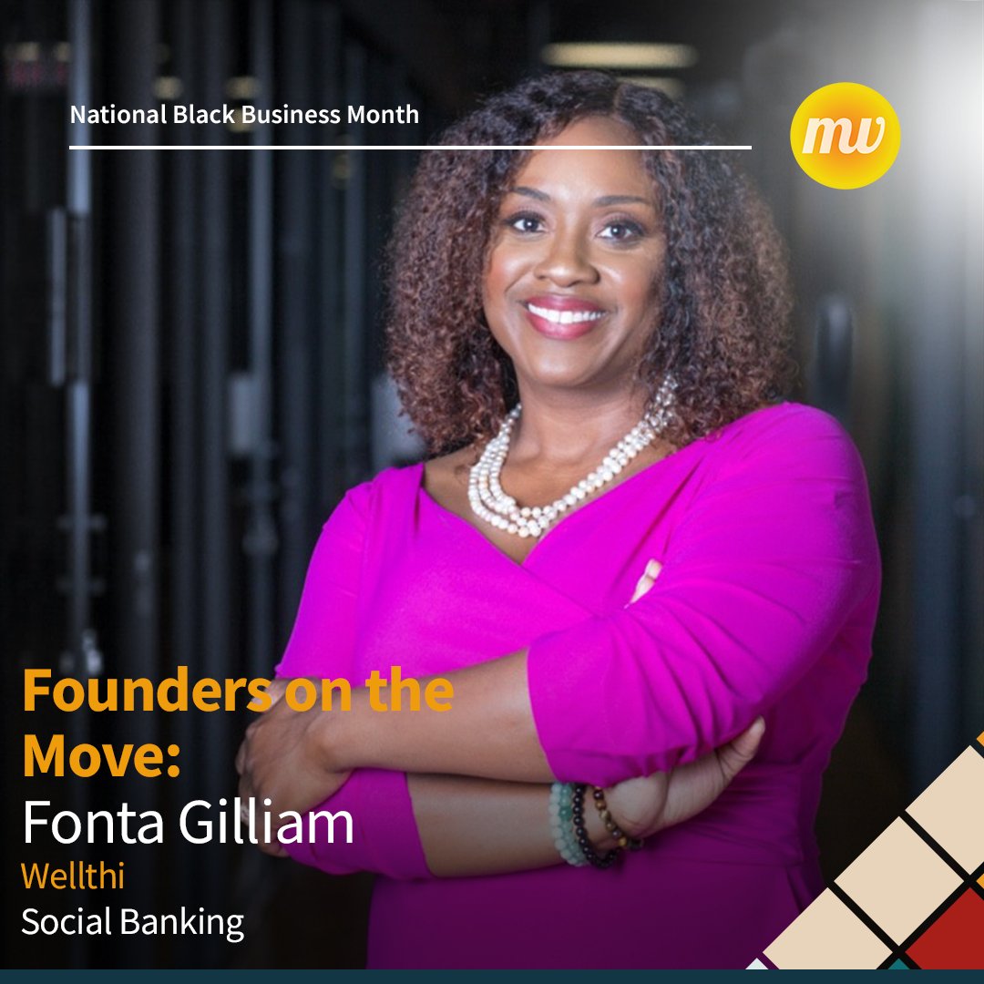 Founders on the Move: Meet Fonta Gilliam, CEO &amp; Founder of <a href="/wellthiapp/">wellthiapp</a>, a fintech company that builds social banking software for banks, credit unions and affinity groups. #ecosystem #nationalblackbusinessmonth
