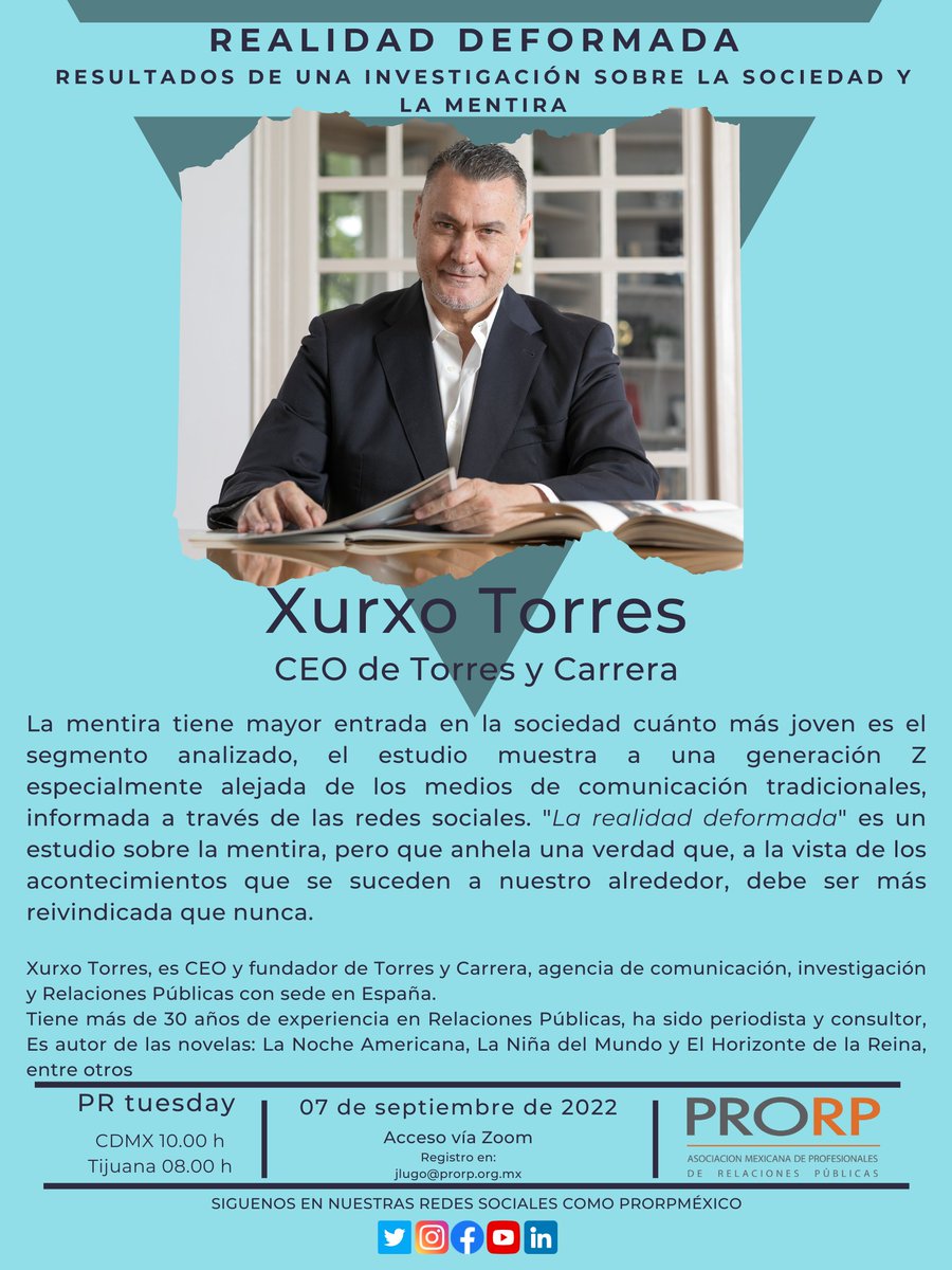 JavoLugo's tweet photo. ¿Cómo funciona la mentira en la sociedad? La Realidad Deformada. De esto y más en el #PRtuesday de @PRORPMexico con Xurxo Torres de @torresycarrera. Envíame tu correo a jlugo@prorp.org.mx para acceder a esta charla del próximo miércoles 7 de septiembre de 2022 https://t.co/na7daQCXwa