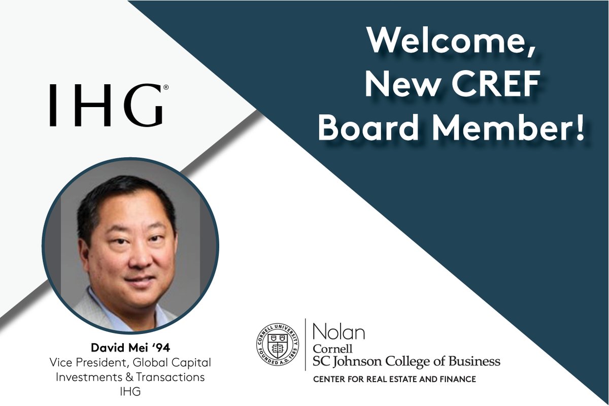 Please join us in welcoming new #CREF advisory board member David Mei ‘94, vice president, global capital, investments &amp; transactions, <a href="/IHGhotels/">IHG Hotels & Resorts</a> ! sha.cornell.edu/people/david-m…