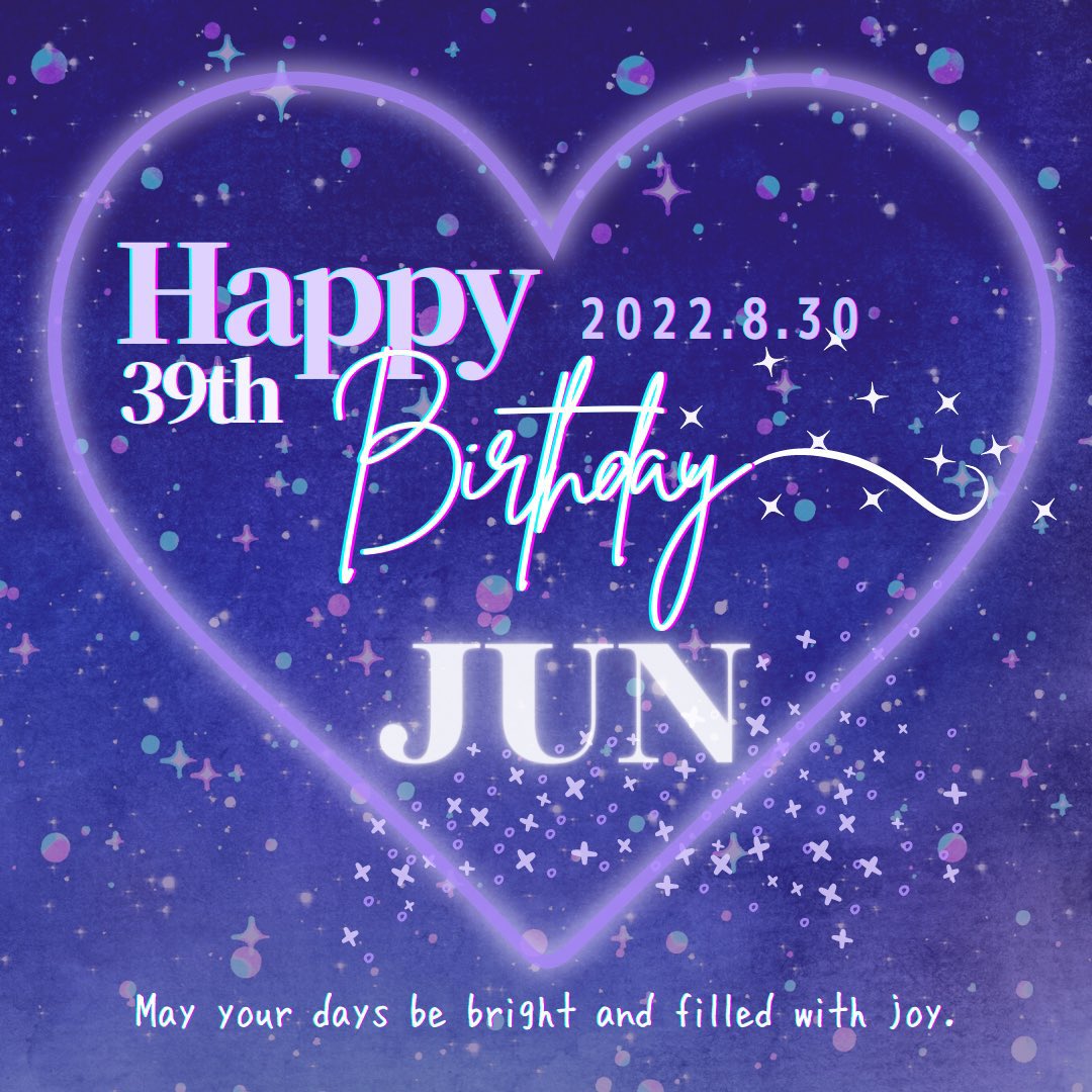           Happy Birthday
  Jun Matsumoto          