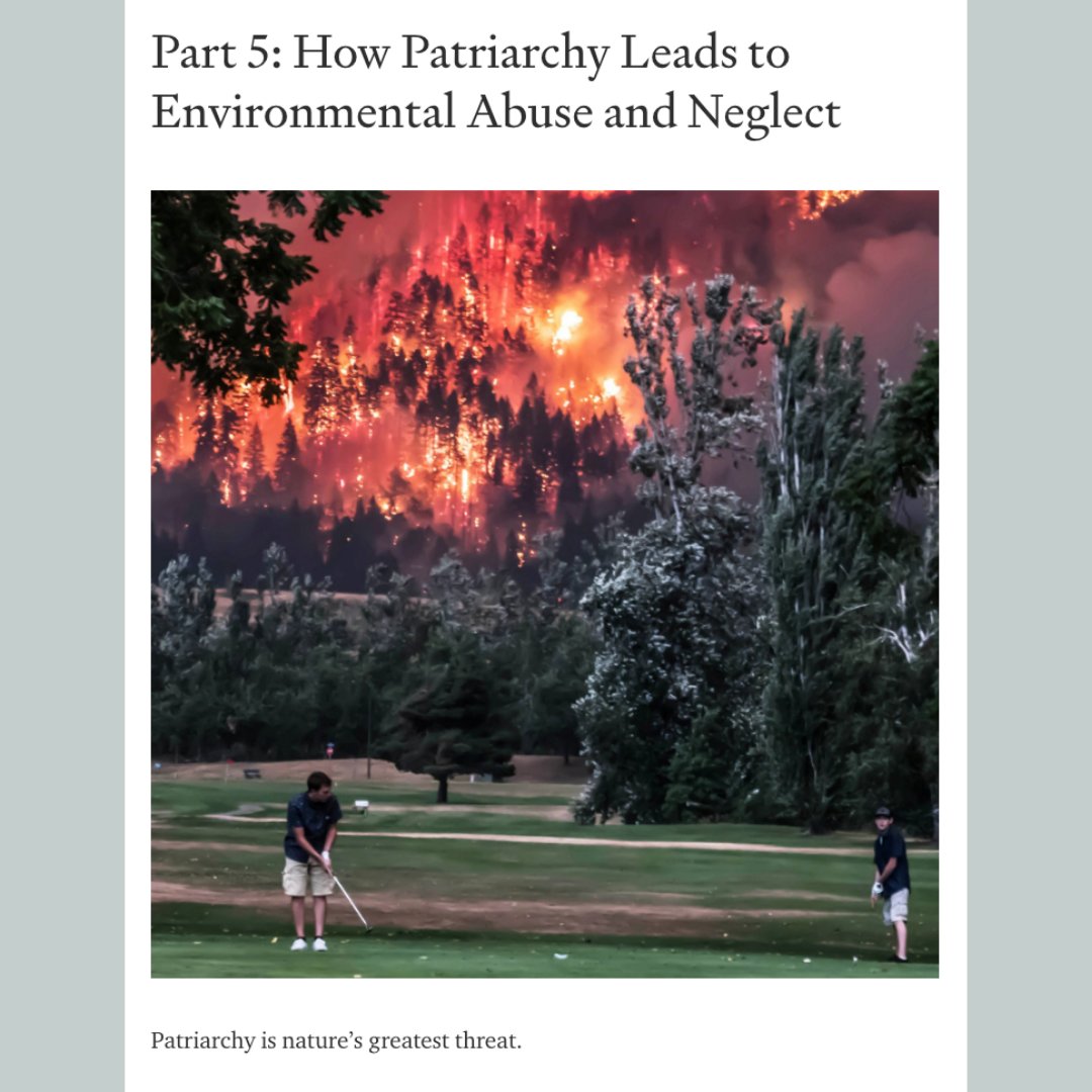 CreaMasculinity's tweet photo. Have you ever thought about how patriarchy affects the environment?

If you think about, it's no surprise.  Patriarchy enabled us to dominate nature, and now it threatens to destroy our place in it.

Click here to read the full story https://t.co/CbAuiN1TnK

#mediumpost https://t.co/9PKpLj8W0n