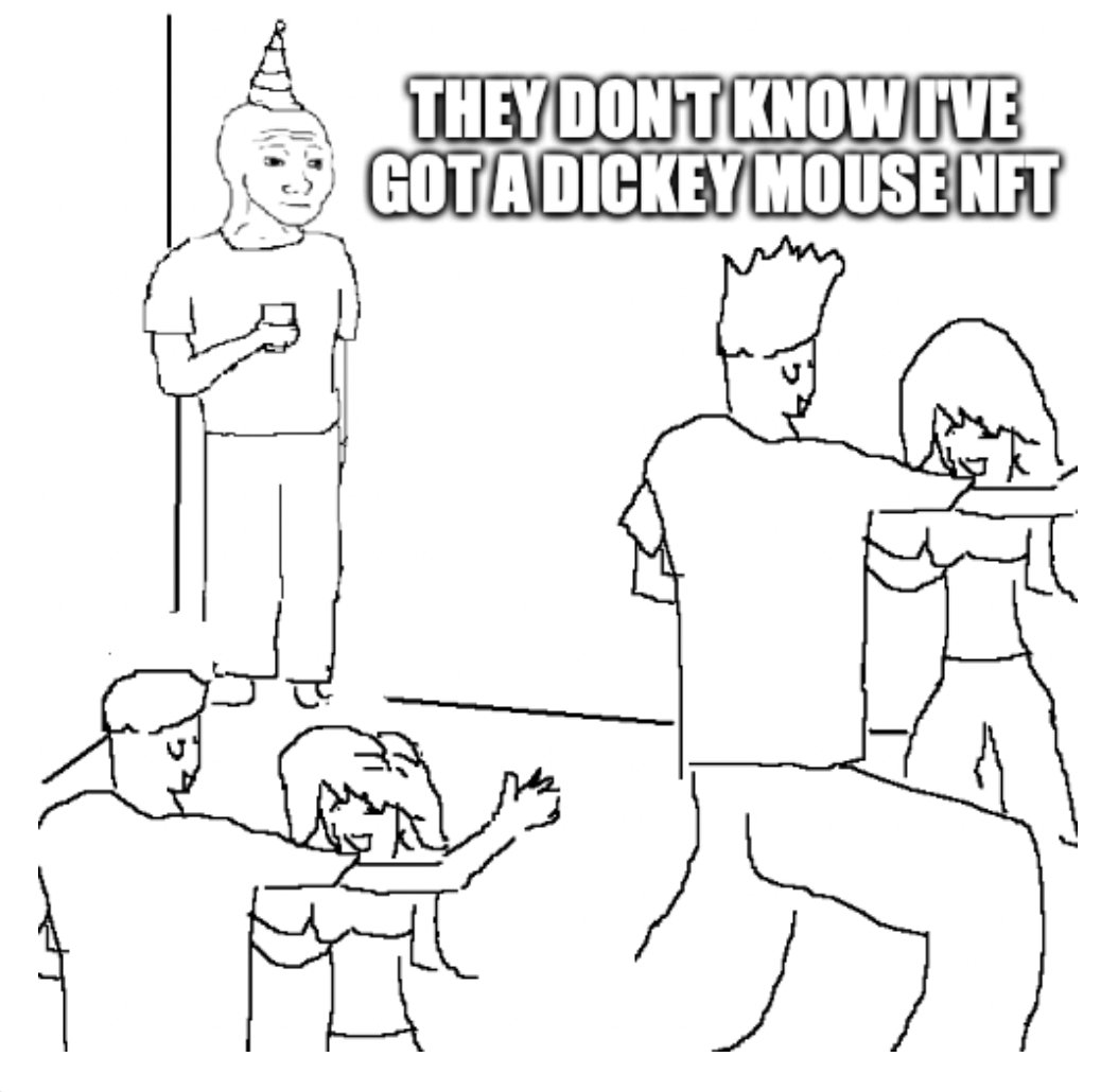 Metamouse_Pay's tweet image. If only they knew...
#NFTs #dickeymouseNFT #metamousefam #cryptomemes